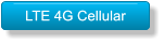 LTE 4G Cellular LTE 4G Cellular
